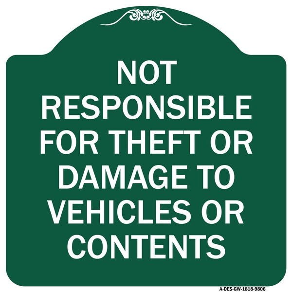 Not Responsible For Theft Or Damage To Vehicles Or Contents Heavy-Gauge Alum, 18" H, GW-1818-9806